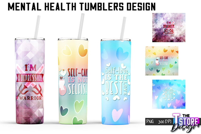 Mental Health Tumblers Wrap | PNG File | 300 DPI | Motivational Quotes PNG v.2 Sublimation The T Store Design 