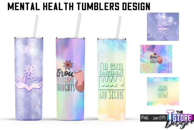 Mental Health Tumblers Wrap | PNG File | 300 DPI | Motivational Quotes PNG v.2 Sublimation The T Store Design 
