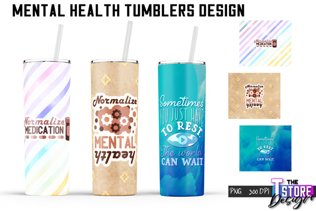 Mental Health Tumblers Wrap | PNG File | 300 DPI | Motivational Quotes PNG v.2 Sublimation The T Store Design 