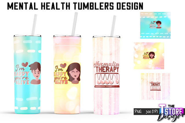 Mental Health Tumblers Wrap | PNG File | 300 DPI | Motivational Quotes PNG v.2 Sublimation The T Store Design 