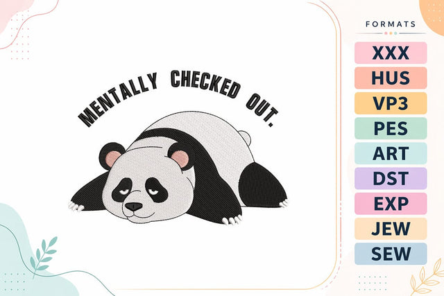 Mentally Checked Out Panda Funny Animal Embroidery Design Embroidery/Applique DESIGNS sg embroidery 