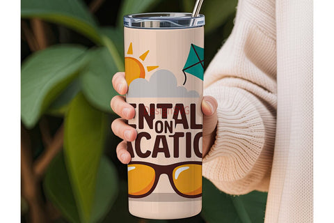 Mentally On Vacation 20oz Tumbler Sublimation DesignSVG 