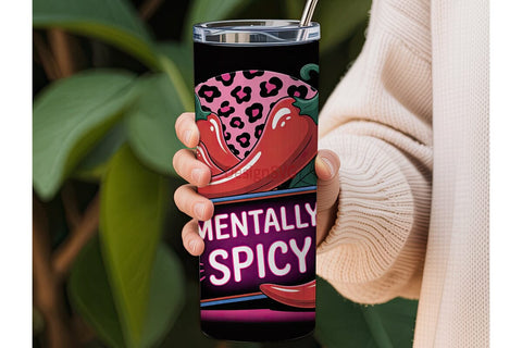 Mentally Spicy 20oz Tumbler Wrap Sublimation DesignSVG 