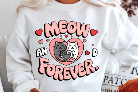 Meow and forever Sublimation Design Sublimation Regulrcrative 