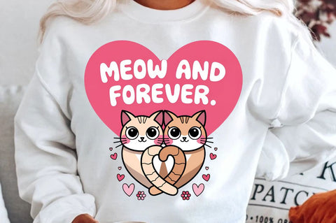 Meow and forever Sublimation Design Sublimation Regulrcrative 
