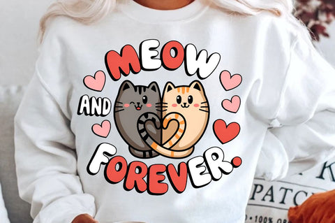 Meow and forever Sublimation Design Sublimation Regulrcrative 