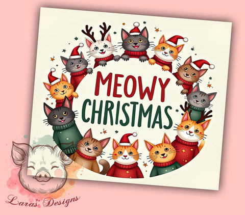 Meowy Christmas Tumbler, Cat Christmas PNG, Holiday Drinkware, Cute Cat Design, Sublimation Wrap, Festive Cat Gift, Christmas Tumbler Wrap Sublimation Lara' s Designs 