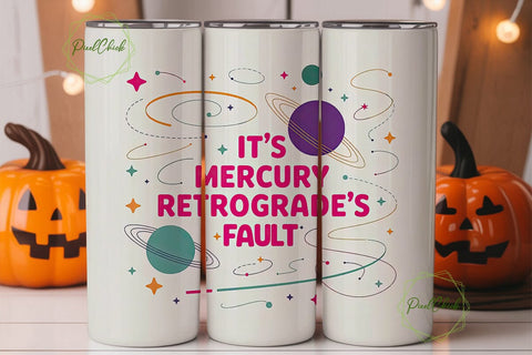 Mercury Retrograde Tumbler Wrap Sublimation PixelChick 