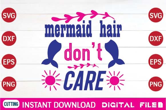 mermaid Hair Don't Care svg SVG designer krishna 