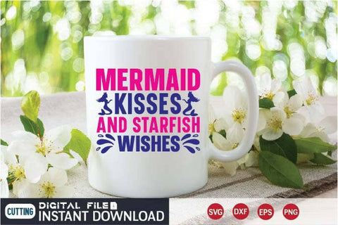 Mermaid Kisses And Starfish Wishes svg SVG designer krishna 