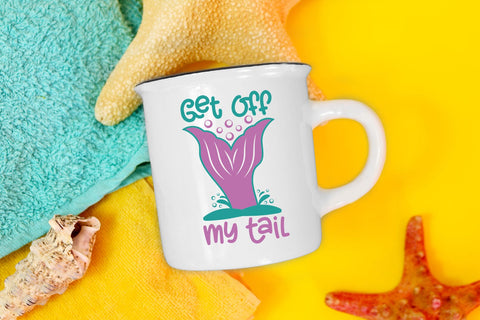 Mermaid SVG - Get off My Tail SVG CraftLabSVG 