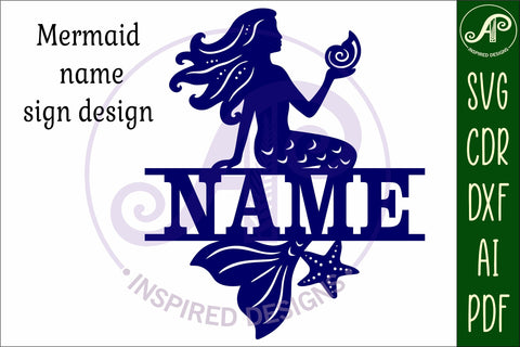 Mermaid with shell name sign svg laser cut file SVG APInspireddesigns 