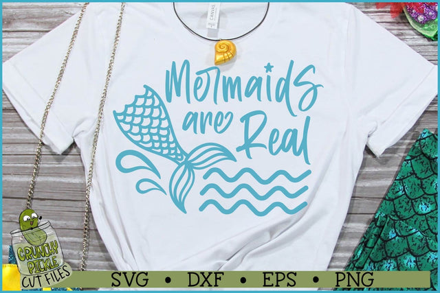 Mermaids Are Real SVG File SVG Crunchy Pickle 