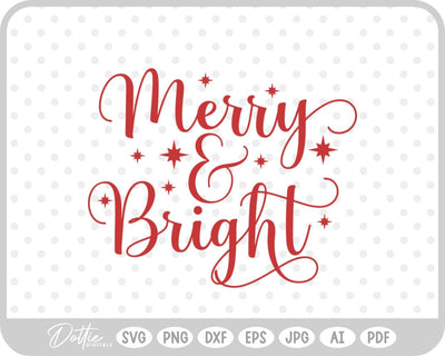 Merry And Bright Christmas SVG DottieDigitals 