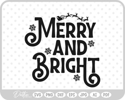 Merry And Bright Christmas SVG DottieDigitals 