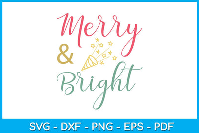 Merry And Bright Christmas SVG PNG EPS Cut File SVG Creativedesigntee 