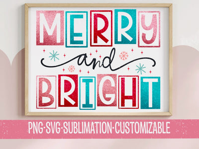 Merry and Bright - Festive Christmas Art PNG SVG - Colorful Holiday Decor, DIY Projects & Winter Crafts SVG YaySportsandSuch 