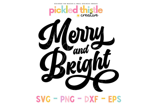 Merry and Bright Retro SVG - Christmas T-Shirt SVG Sublimation Pickled Thistle Creative 