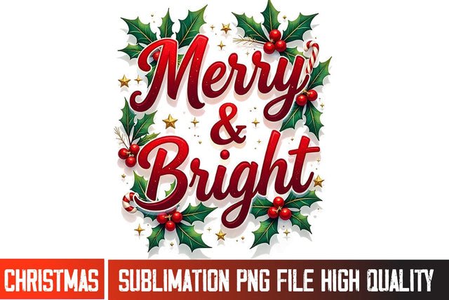 Merry And Bright SVG Design, Christmas Sublimation PNG,Christmas Shirt PNG, Christmas Sublimation Bundle, Merry Christmas Sublimation PNG ,Christmas SVG Sublimation BlackCatsMedia 