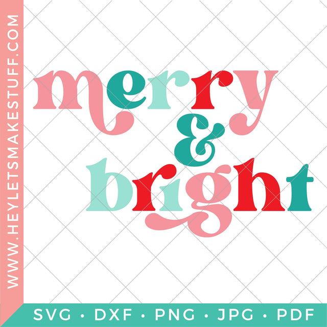 Merry & Bright 3 SVG Hey Let's Make Stuff 