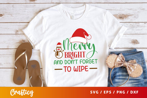 Merry bright and don't forget to wipe Svg Design SVG Designangry 