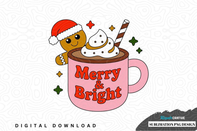 Merry & bright hot cocoa with gingerbread man sublimation png design Sublimation Regulrcrative 