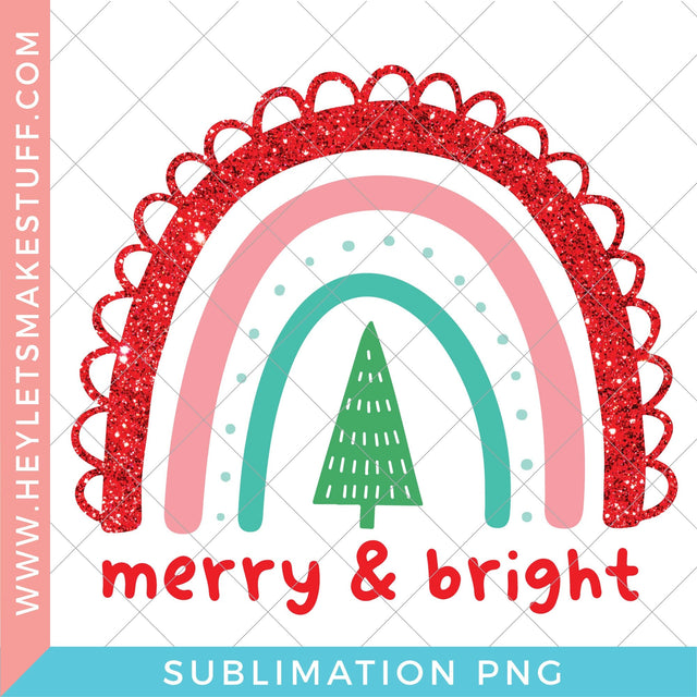 Merry & Bright Rainbow - Sublimation Sublimation Hey Let's Make Stuff 