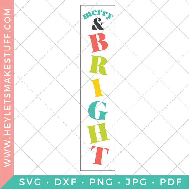 Merry & Bright Vertical Christmas Sign SVG Hey Let's Make Stuff 