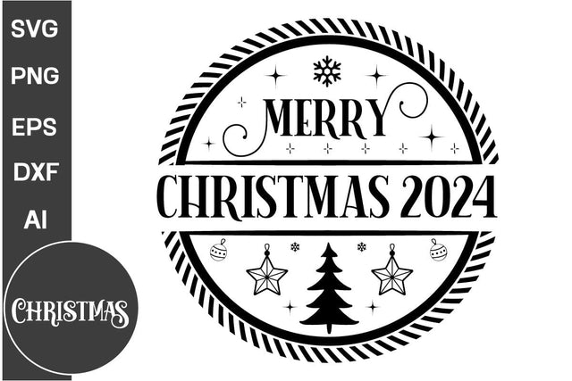 Merry Christmas 2024 Round Sign SVG Design, Farmhouse Christmas Round Sign SVG Design, Christmas SVG Design, SVGs, Food & Drink, Print & Cut, Quotes and Sayings SVG DesignPlante 503 