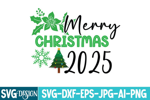 Merry Christmas 2025 SVG Design,Christmas SVG Design, Christmas SVG Bundle,Farmhouse Christmas SVG,Funny Christmas SVG Design SVG BlackCatsMedia 