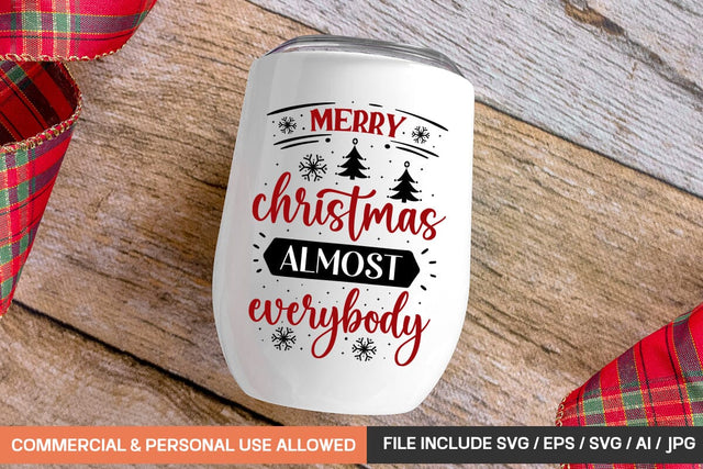 Merry Christmas Almost Everybody Mug Svg Design SVG designmaster24 