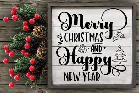 Merry Christmas and Happy New Year SVG I Christmas Sign SVG SVG Happy Printables Club 