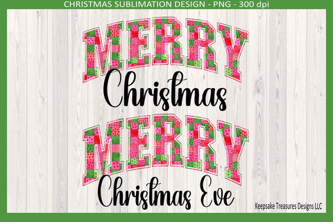 Merry Christmas Eve & Merry Christmas Bright Patchwork Sublimation Png Printable Sublimation Keepsake Treasures Designs LLC. 