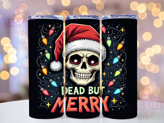 Merry Christmas Skull, Dead But Merry Tumbler, 20oz Sublimation, Halloween Christmas Drinkware, Edgy Holiday Gift, Unique Tumbler Wrap, Spooky Skull Mug Sublimation SvggirlplusArt 