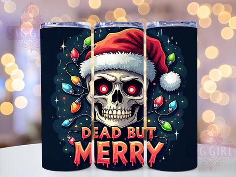 Merry Christmas Skull, Dead But Merry Tumbler, 20oz Sublimation, Halloween Christmas Drinkware, Edgy Holiday Gift, Unique Tumbler Wrap, Spooky Skull Mug Sublimation SvggirlplusArt 