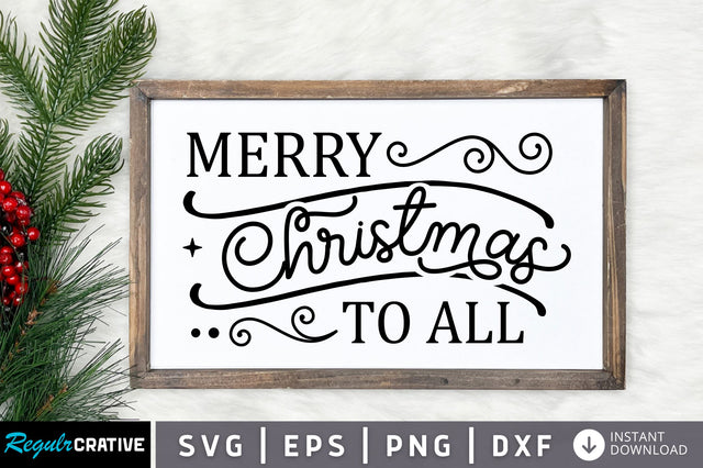 Merry christmas to all SVG Design SVG Regulrcrative 