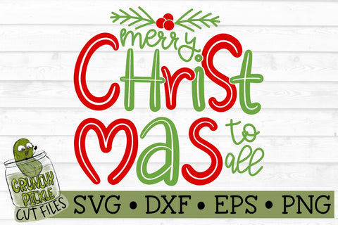 Merry Christmas To All SVG SVG Crunchy Pickle 