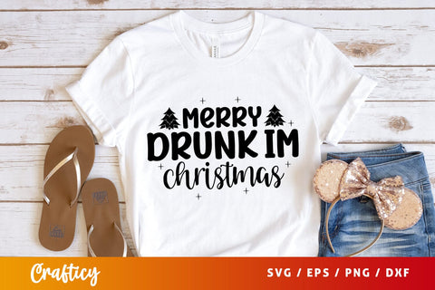 Merry drunk im christmas SVG Design SVG Designangry 