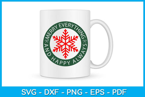 Merry Everything And Happy Always Christmas SVG PNG EPS Cut File SVG Creativedesigntee 