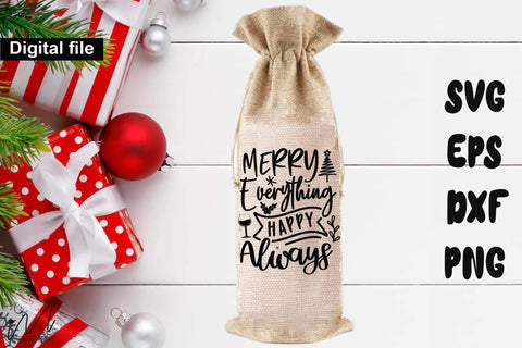 Merry Everything Happy Always SVG – Christmas Wine Bag Design SVG Isabella Machell 