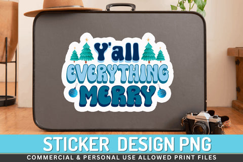 Merry everything yall Stickers Design Sublimation Regulrcrative 