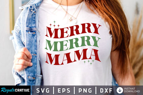 Merry mama SVG Design SVG Regulrcrative 