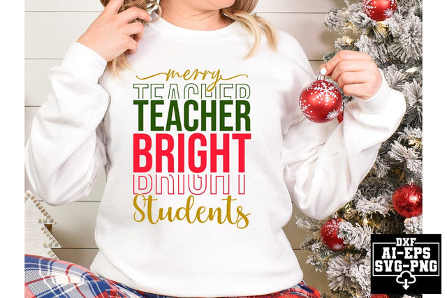 Merry Teacher Bright Students Svg Cut Files Creative Art SVG CraftlabSvg55 