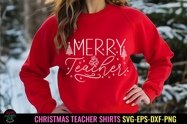 Merry Teacher SVG I Christmas Teacher Shirt SVG I Holiday SVG Happy Printables Club 