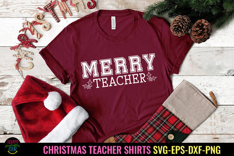 Merry Teacher SVG I Christmas Teacher Shirt SVG I Holiday SVG SVG Happy Printables Club 