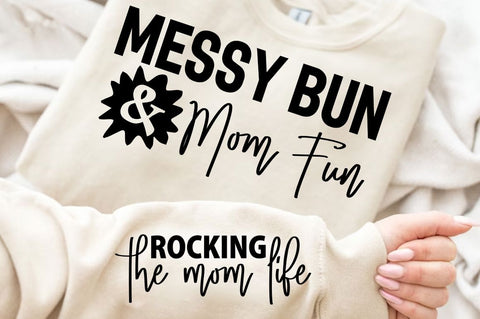 Messy Bun And Mom Fun Sleeve SVG Design SVG Regulrcrative 