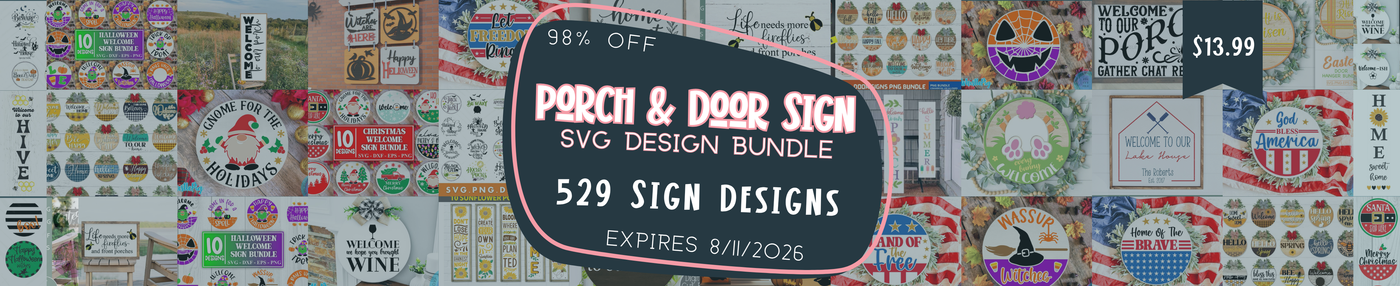 Porch & Door Signs SVG Bundle [Reg.$689] 98% Off