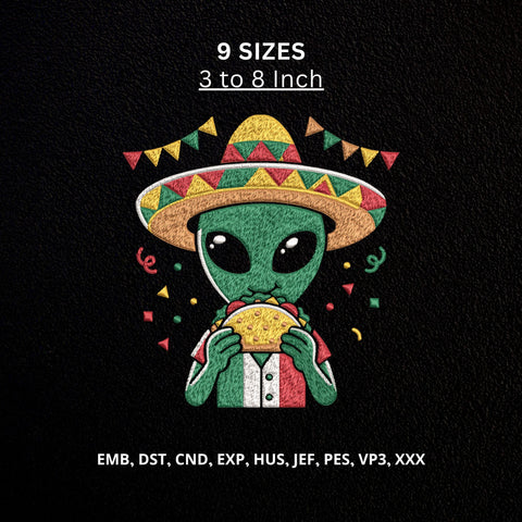 Mexican Alien Taco Machine Embroidery Design – Funny Cinco de Mayo Sombrero UFO Embroidery File Embroidery/Applique DESIGNS PatternFeed8 
