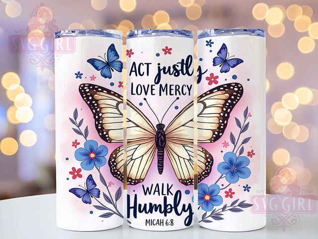 Micah 68 Tumbler Wrap, Christian Bible Verse Tumbler, 20oz Sublimation Design, Faith-Based Drinkware, Inspirational Tumbler, Religious Gifts, Just Mercy Tumbler Design Sublimation SvggirlplusArt 