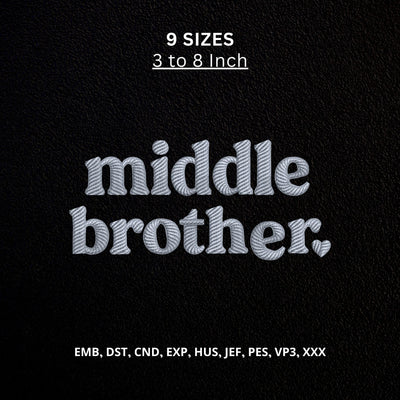 Middle Brother Machine Embroidery Design – Cute Sibling Boy Embroidery File Embroidery/Applique DESIGNS PatternFeed8 